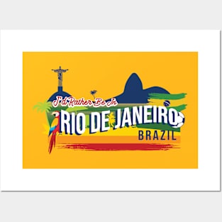 I'd Rather Be in Rio De Janeiro Brazil - Funny Rio Souvenir Posters and Art